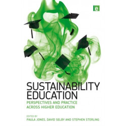 Sustainability Education: Perspectives and Practice across Higher Education