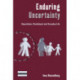 Enduring Uncertainty: Deportation, Punishment and Everyday Life
