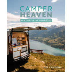 Camper Heaven: Van Life on the Open Road