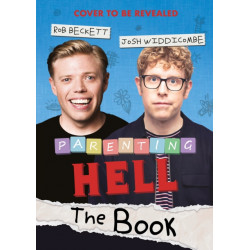 Parenting Hell: The Hilarious Sunday Times Bestseller