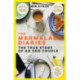 The Marmalade Diaries: The True Story of an Odd Couple