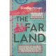 The Far Land: 200 Years of Murder, Mania and Mutiny in the South Pacific
