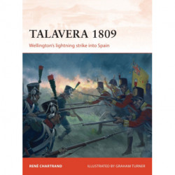 Talavera 1809: Wellington’s lightning strike into Spain