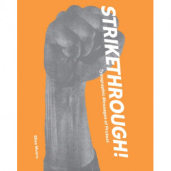 Strikethrough: Typographic Messages of Protest: Typographic Messages of Protest