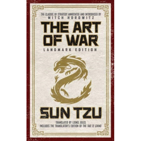 The Art of War Landmark Edition: The Classic of Strategy with Historical Notes and Introduction by PEN Award-Winning Author Mitch Horowitz