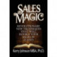 Sales Magic: Revolutionary New Techniques That Will Double Your Sales in 21 Days