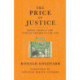 The Price of Justice: Money, Morals and Ethical Reform in the Law