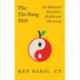 The Yin-Yang Diet: For Balance Nutrition, Health, and Harmony