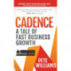 Cadence: A Tale of Fast Business Growth