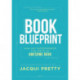 Book Blueprint: How Any Entrepreneur Can Write an Awesome Book