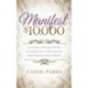 Manifest $10,000: Learn How to Manifest 10,000 by Using the Law of Attraction and Improving Your Money Mindset