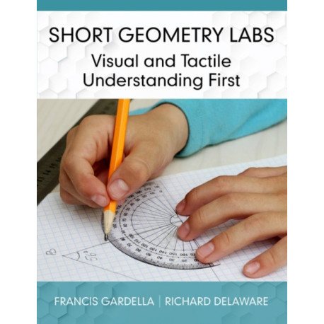 Short Geometry Labs: Visual and Tactile Understanding First
