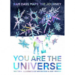 You Are the Universe: Ram Dass Maps the Journey