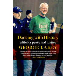 Dancing With History: A Life for Peace and Justice