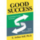 Good Success: Learning Good Lessons from Bad Leaders
