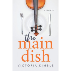 The Main Dish: A Novel