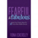 Fearful to Fabulous: Unlock Your Power, Move On, and Thrive After Midlife Divorce