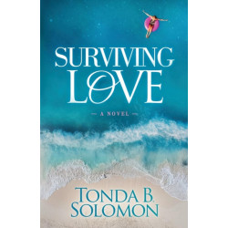 Surviving Love: A Novel