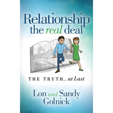 Relationship the Real Deal: The Truth at Last