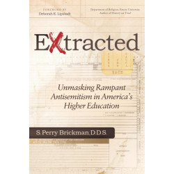 Extracted: Unmasking Rampant Antisemitism in America's Higher Education