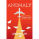 Anomaly: How to Finally Stand Out From the Crowd