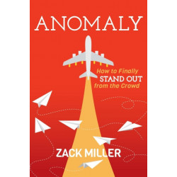 Anomaly: How to Finally Stand Out From the Crowd