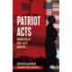 Patriot Acts: Narratives of Post-9/11 Injustice