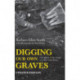 Digging Our Own Graves: Coal Miners and the Struggle over Black Lung Disease