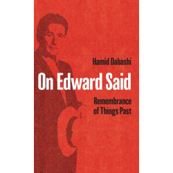 On Edward Said: Remembrance of Things Past