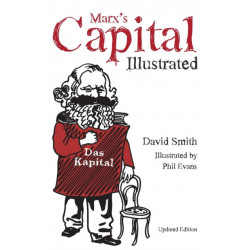 Marx's Capital Illustrated: An Illustrated Introduction