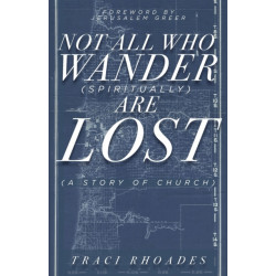 Not All Who Wander (Spiritually) Are Lost: A Story of Church