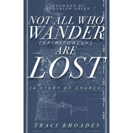 Not All Who Wander (Spiritually) Are Lost: A Story of Church