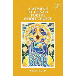 A Women's Lectionary for the Whole Church: Year A