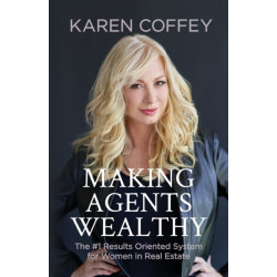 Making Agents Wealthy: The -1 Results Oriented System for Women in Real Estate