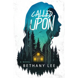 Called Upon: A Novel