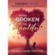 From Broken to Beautiful: 9 Secrets That Will Transform Your Marriage