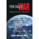 Few Call it War: Religious Terrorism: Then and Now