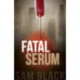 Fatal Serum