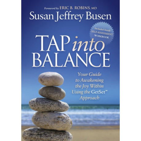 Tap into Balance: Your Guide to Awakening the Joy Within Using the GetSet Approach