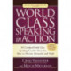 World Class Speaking in Action: 50 Certified Coaches Show You How to Present, Persuade, and Profit