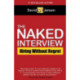 The Naked Interview: Hiring Without Regret