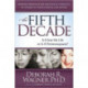 The Fifth Decade: Is It Just My Life or Is It Perimenopause