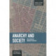 Anarchy And Society: Reflections On Anarchist Sociology: Studies in Critical Social Sciences, Volume 55