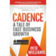 Cadence: A Tale of Fast Business Growth