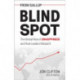 Blind Spot: The Global Rise of Unhappiness and How Leaders Missed It