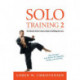 Solo Training 2: The Martial Artist's Guide to Building the Core