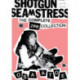 Shotgun Seamstress: An Anthology