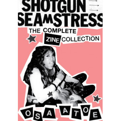 Shotgun Seamstress: An Anthology