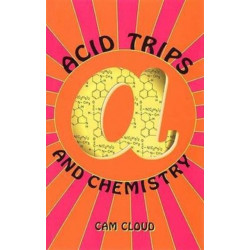Acid Trips and Chemistry