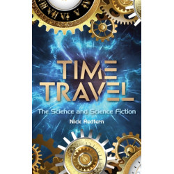 Time Travel: The Science and Science Fiction